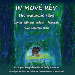 Couverture de l'ouvrage « In mové rèv/Un mauvais rêve »