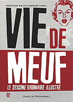 Couverture du livre « Vie de meuf : le sexisme ordinaire illustré »