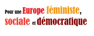 Lire la suite à propos de l’article Pour une Europe féministe, social et démocratique