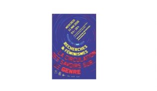 Lire la suite à propos de l’article Les Assises de l'IEC : Recherches et féminismes. La circulation des savoirs sur le genre