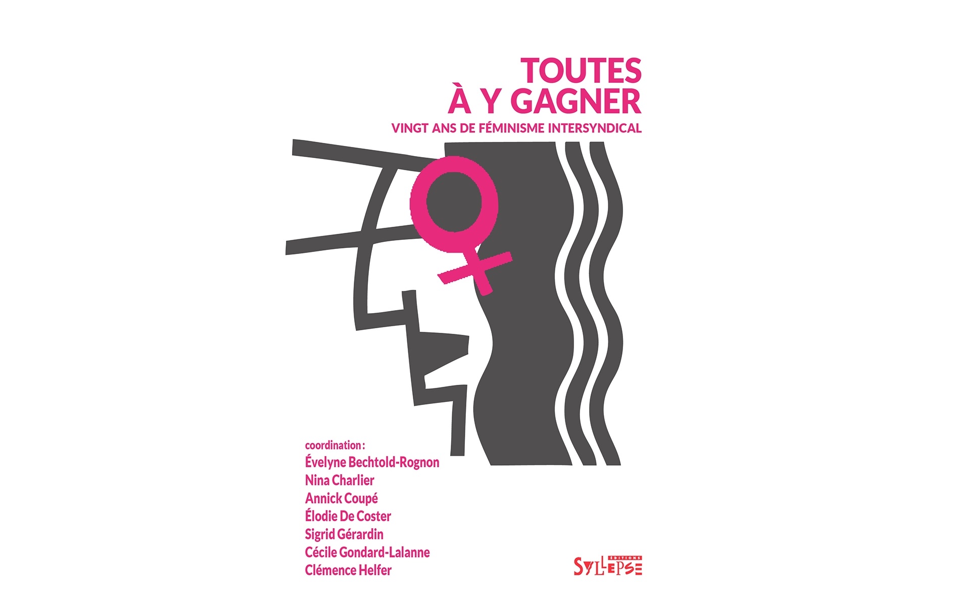 Lire la suite à propos de l’article Toutes à y gagner : 20 ans de féminisme