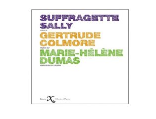 Lire la suite à propos de l’article Gertrude Colmore : "Suffragette Sally"