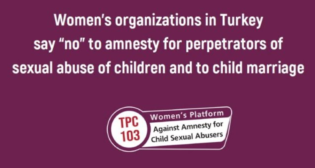 Lire la suite à propos de l’article Turquie : les organisations féministes s’opposent au mariage réparateur pour les enfants victimes de violences sexuelles