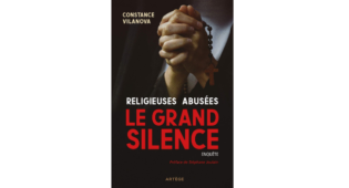 Lire la suite à propos de l’article Constance Vilanova : Religieuses abusées, le grand silence