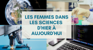 Lire la suite à propos de l’article Les femmes dans les sciences, d’hier à aujourd’hui : lutter contre les stéréotypes et l’invisibilisation
