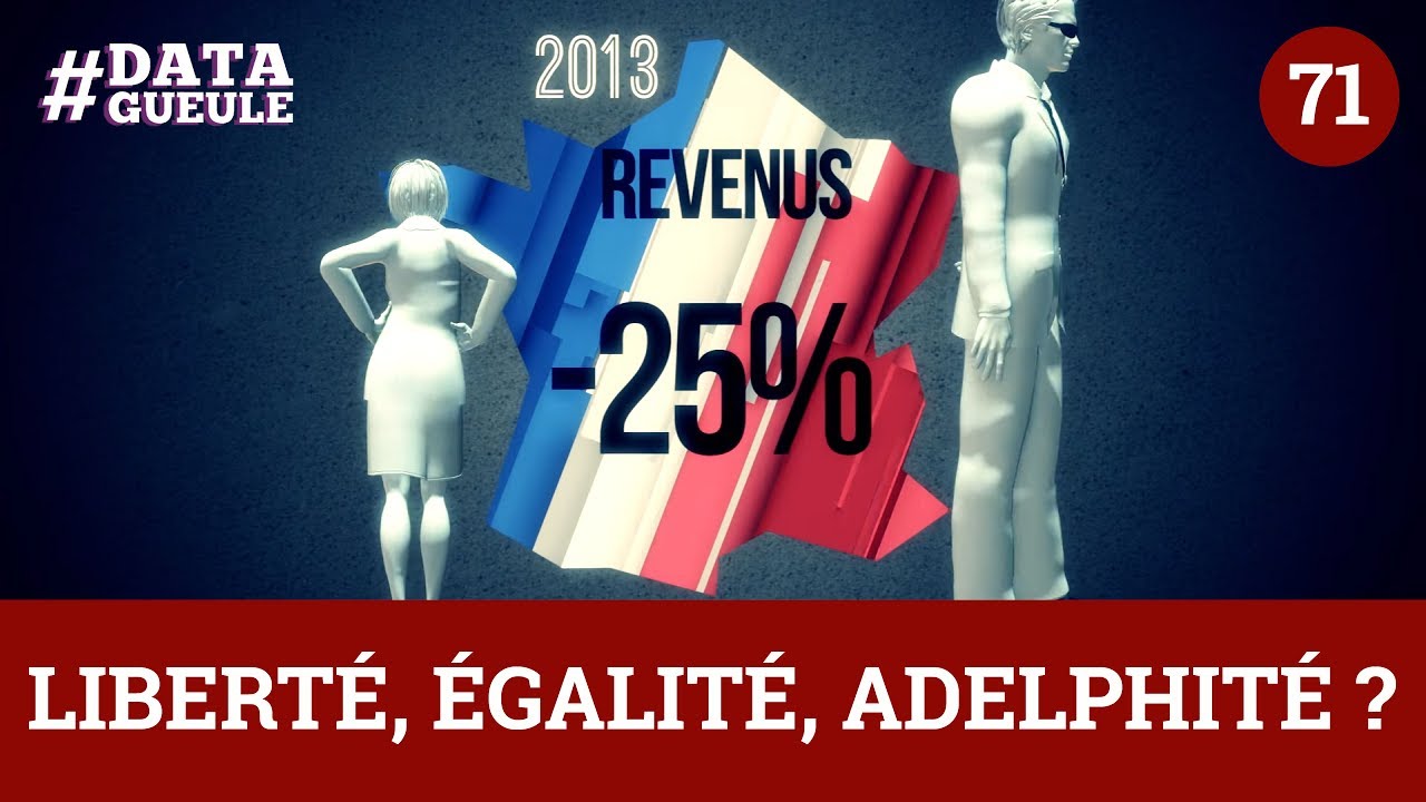 Egalité Adelphité #DataGueule
