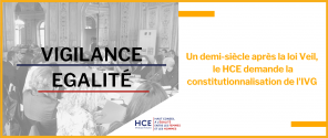 You are currently viewing Un demi siècle après la loi Veil, le Haut Conseil à l’Egalité demande la constitutionnalisation de l’IVG