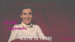 Lire la suite à propos de l’article Mam’ Inspirante : Noémie De Lattre, drôle de féministe !
