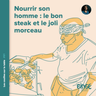 Lire la suite à propos de l’article Les Couilles sur la table : Nourrir son homme, le bon steak et le joli morceau