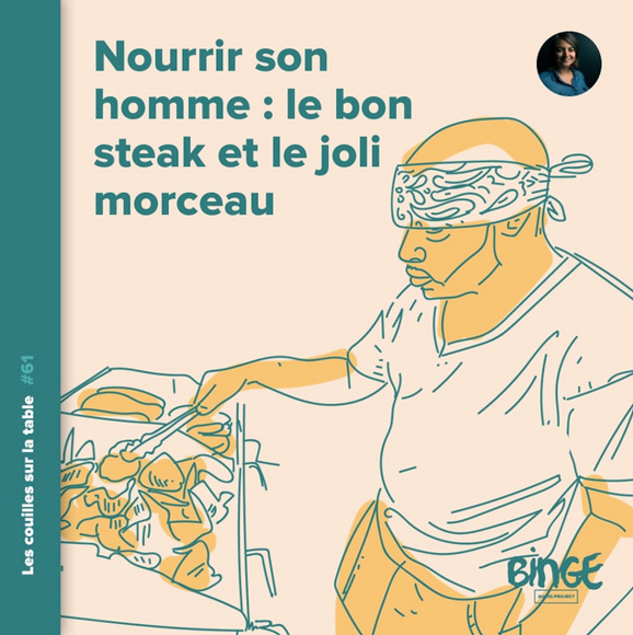 You are currently viewing Les Couilles sur la table : Nourrir son homme, le bon steak et le joli morceau