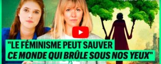 Lire la suite à propos de l’article Le féminisme peut sauver ce monde qui brûle sous nos yeux