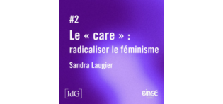 Lire la suite à propos de l’article Faire genre – Le «care» : radicaliser le féminisme