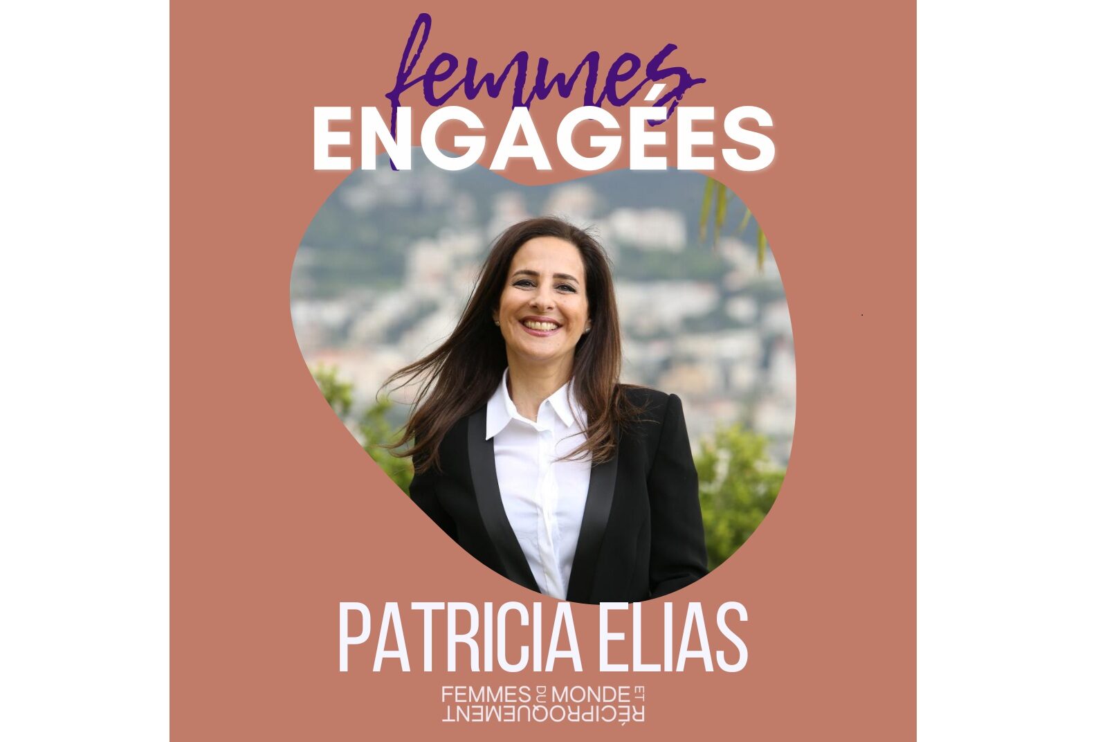 You are currently viewing La Franco-Libanaise Patricia Elias: « Chaque 10 Minutes, une femme est tuée dans le monde. On ne peut pas rester les bras croisés »